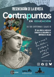 Cartel vertical del acto de presentación de la revista académica Contrapuntos en Educación, editada por UMA Editorial y coordinada por el Instituto Universitario de Investigación en Formación de Profesionales de la Educación (IFE-UMA). El evento se celebra el 30 de octubre de 2025 en la Sala Violeta de la Facultad de Ciencias de la Educación, Universidad de Málaga.